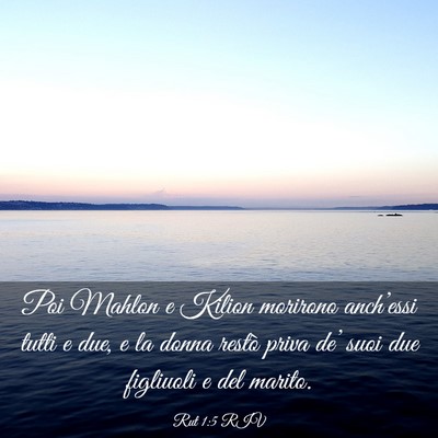 Picture 03 - Rut 1:5 RIV - Poi Mahlon e Kilion morirono anch’essi tutti e - Bible Verse Picture