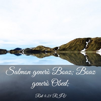 Picture 03 - Rut 4:21 RIV - Salmon generò Boaz; Boaz generò - Bible Verse Picture