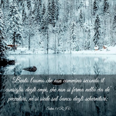 Picture 03 - Salmi 1:1 RIV - Beato l’uomo che non cammina secondo il - Bible Verse Picture