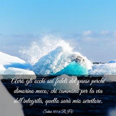 Picture 03 - Salmi 101:6 RIV - Avrò gli occhi sui fedeli del paese perché - Bible Verse Picture