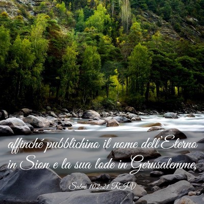 Picture 03 - Salmi 102:21 RIV - affinché pubblichino il nome dell’Eterno in - Bible Verse Picture