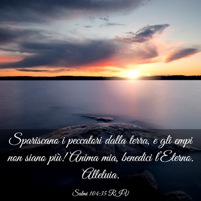 Picture 03 - Salmi 104:35 RIV - Spariscano i peccatori dalla terra, e gli empi - Bible Verse Picture