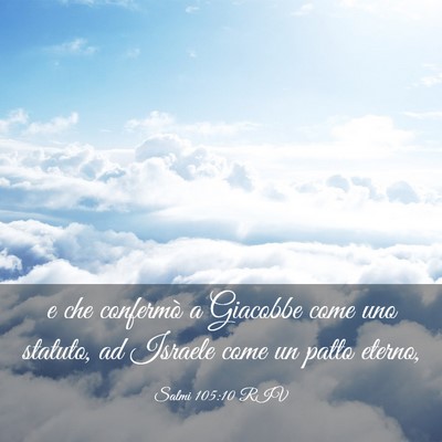 Picture 03 - Salmi 105:10 RIV - e che confermò a Giacobbe come uno statuto, ad - Bible Verse Picture