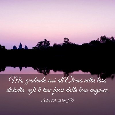 Picture 03 - Salmi 107:28 RIV - Ma, gridando essi all’Eterno nella loro - Bible Verse Picture