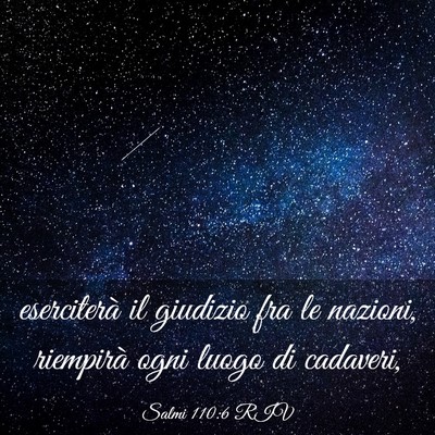 Picture 03 - Salmi 110:6 RIV - eserciterà il giudizio fra le nazioni, riempirà - Bible Verse Picture