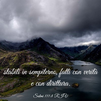 Picture 03 - Salmi 111:8 RIV - stabili in sempiterno, fatti con verità e con - Bible Verse Picture