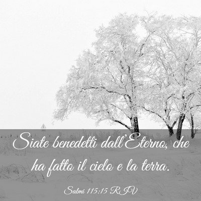 Picture 03 - Salmi 115:15 RIV - Siate benedetti dall’Eterno, che ha fatto il - Bible Verse Picture