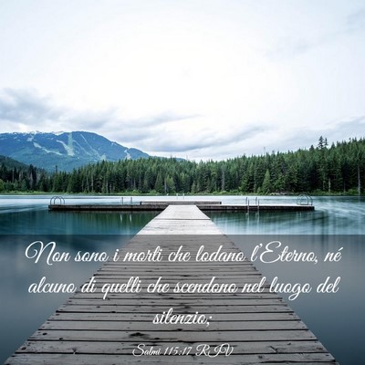 Picture 03 - Salmi 115:17 RIV - Non sono i morti che lodano l’Eterno, né - Bible Verse Picture