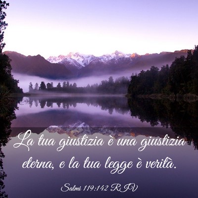Picture 03 - Salmi 119:142 RIV - La tua giustizia è una giustizia eterna, e la - Bible Verse Picture