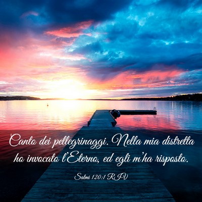Picture 03 - Salmi 120:1 RIV - Canto dei pellegrinaggi. Nella mia distretta ho - Bible Verse Picture