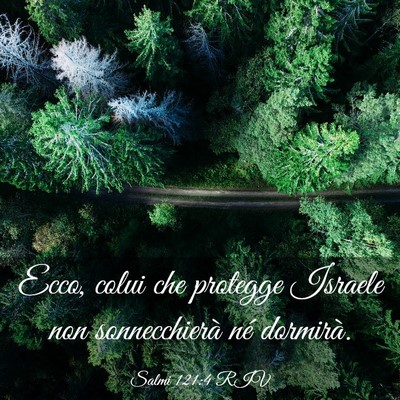 Picture 03 - Salmi 121:4 RIV - Ecco, colui che protegge Israele non - Bible Verse Picture