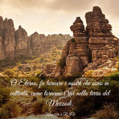 Picture 03 - Salmi 126:4 RIV - O Eterno, fa tornare i nostri che sono in - Bible Verse Picture