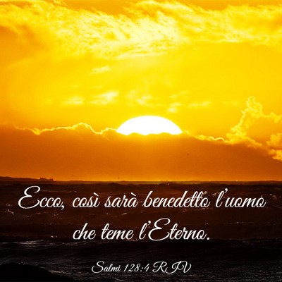 Picture 03 - Salmi 128:4 RIV - Ecco, così sarà benedetto l’uomo che teme - Bible Verse Picture