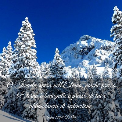 Picture 03 - Salmi 130:7 RIV - O Israele, spera nell’Eterno, poiché presso - Bible Verse Picture