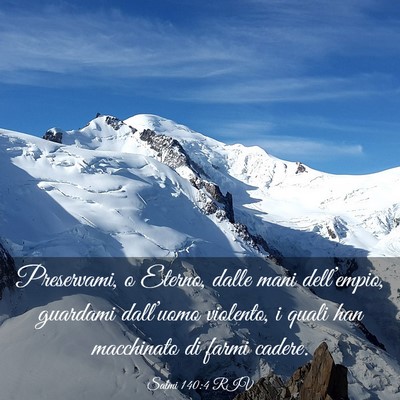 Picture 03 - Salmi 140:4 RIV - Preservami, o Eterno, dalle mani dell’empio, - Bible Verse Picture