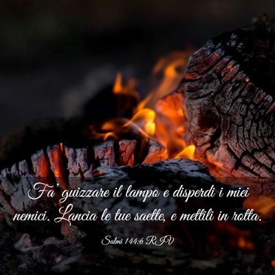 Picture 03 - Salmi 144:6 RIV - Fa’ guizzare il lampo e disperdi i miei nemici. - Bible Verse Picture