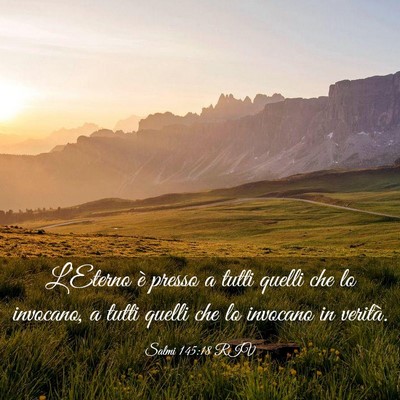 Picture 03 - Salmi 145:18 RIV - L’Eterno è presso a tutti quelli che lo - Bible Verse Picture