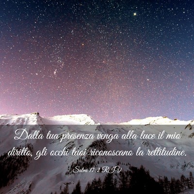 Picture 03 - Salmi 17:2 RIV - Dalla tua presenza venga alla luce il mio - Bible Verse Picture