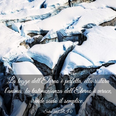 Picture 03 - Salmi 19:7 RIV - La legge dell’Eterno è perfetta, ella ristora - Bible Verse Picture