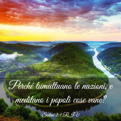 Picture 03 - Salmi 2:1 RIV - Perché tumultuano le nazioni, e meditano i - Bible Verse Picture