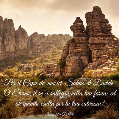 Picture 03 - Salmi 21:1 RIV - Per il Capo de’ musici. Salmo di Davide. O - Bible Verse Picture