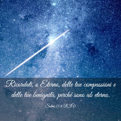 Picture 03 - Salmi 25:6 RIV - Ricordati, o Eterno, delle tue compassioni e - Bible Verse Picture