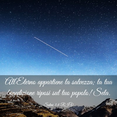 Picture 03 - Salmi 3:8 RIV - All’Eterno appartiene la salvezza; la tua - Bible Verse Picture