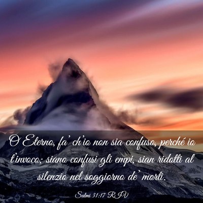 Picture 03 - Salmi 31:17 RIV - O Eterno, fa’ ch’io non sia confuso, perché - Bible Verse Picture