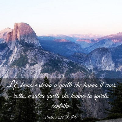 Picture 03 - Salmi 34:18 RIV - L’Eterno e vicino a quelli che hanno il cuor - Bible Verse Picture