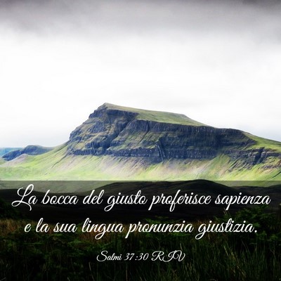 Picture 03 - Salmi 37:30 RIV - La bocca del giusto proferisce sapienza e la sua - Bible Verse Picture
