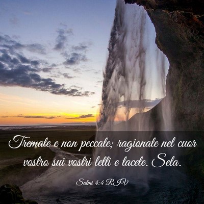 Picture 03 - Salmi 4:4 RIV - Tremate e non peccate; ragionate nel cuor vostro - Bible Verse Picture