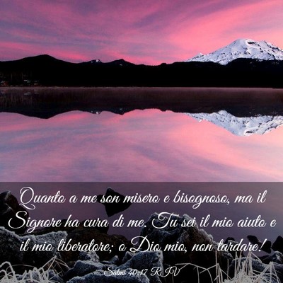 Picture 03 - Salmi 40:17 RIV - Quanto a me son misero e bisognoso, ma il Signore - Bible Verse Picture