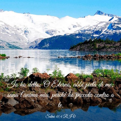 Picture 03 - Salmi 41:4 RIV - Io ho detto: O Eterno, abbi pietà di me; sana - Bible Verse Picture