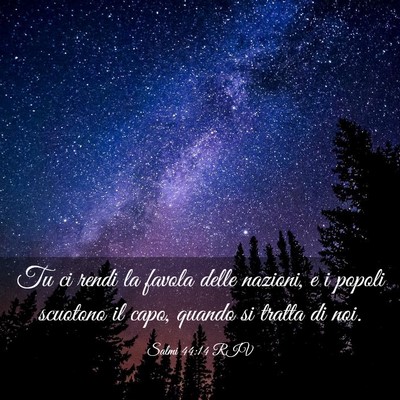 Picture 03 - Salmi 44:14 RIV - Tu ci rendi la favola delle nazioni, e i popoli - Bible Verse Picture