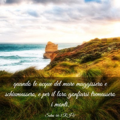 Picture 03 - Salmi 46:3 RIV - quando le acque del mare muggissero e - Bible Verse Picture