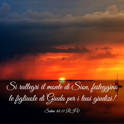 Picture 03 - Salmi 48:11 RIV - Si rallegri il monte di Sion, festeggino le - Bible Verse Picture