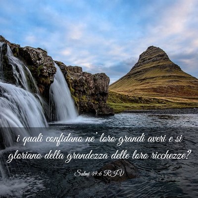 Picture 03 - Salmi 49:6 RIV - i quali confidano ne’ loro grandi averi e si - Bible Verse Picture