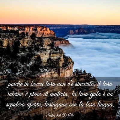 Picture 03 - Salmi 5:9 RIV - poiché in bocca loro non v’è sincerità, il - Bible Verse Picture