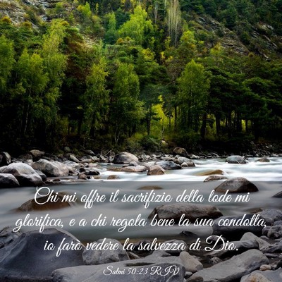 Picture 03 - Salmi 50:23 RIV - Chi mi offre il sacrifizio della lode mi - Bible Verse Picture