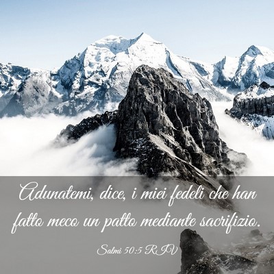 Picture 03 - Salmi 50:5 RIV - Adunatemi, dice, i miei fedeli che han fatto meco - Bible Verse Picture