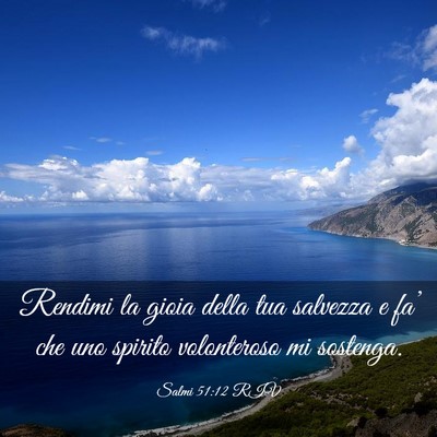Picture 03 - Salmi 51:12 RIV - Rendimi la gioia della tua salvezza e fa’ che - Bible Verse Picture
