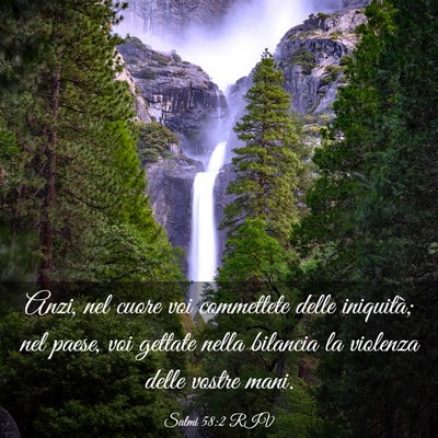 Picture 03 - Salmi 58:2 RIV - Anzi, nel cuore voi commettete delle iniquità; - Bible Verse Picture