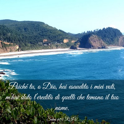 Picture 03 - Salmi 61:5 RIV - Poiché tu, o Dio, hai esaudito i miei voti, - Bible Verse Picture