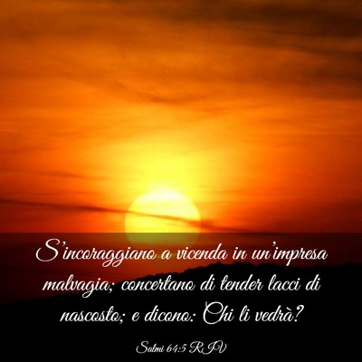 Picture 03 - Salmi 64:5 RIV - S’incoraggiano a vicenda in un’impresa - Bible Verse Picture