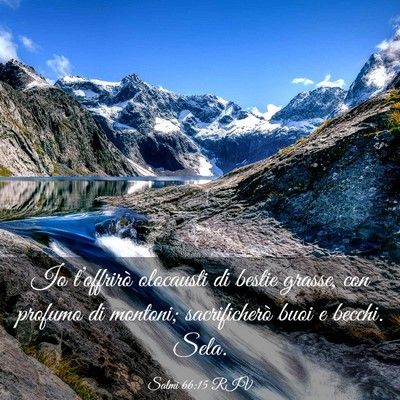 Picture 03 - Salmi 66:15 RIV - Io t’offrirò olocausti di bestie grasse, con - Bible Verse Picture