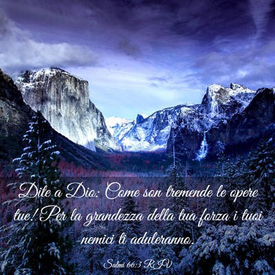 Picture 03 - Salmi 66:3 RIV - Dite a Dio: Come son tremende le opere tue! Per - Bible Verse Picture