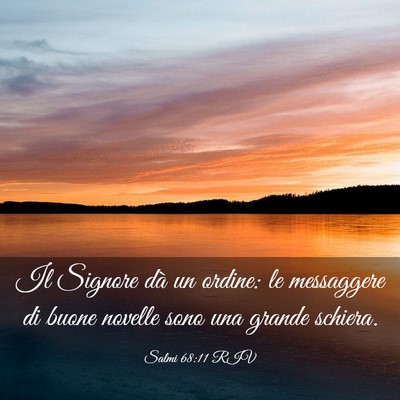 Picture 03 - Salmi 68:11 RIV - Il Signore dà un ordine: le messaggere di buone - Bible Verse Picture