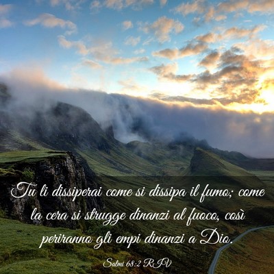 Picture 03 - Salmi 68:2 RIV - Tu li dissiperai come si dissipa il fumo; come la - Bible Verse Picture