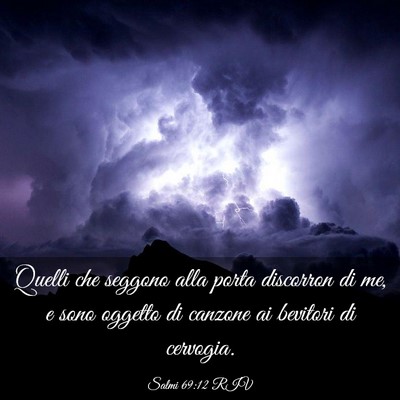 Picture 03 - Salmi 69:12 RIV - Quelli che seggono alla porta discorron di me, e - Bible Verse Picture