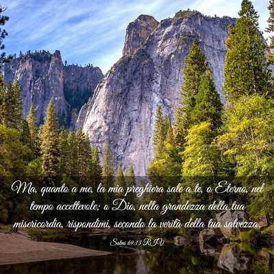 Picture 03 - Salmi 69:13 RIV - Ma, quanto a me, la mia preghiera sale a te, o - Bible Verse Picture
